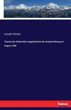 Paperback Theorie der Elektricität ausgetheilt bei der Gradverleihung im August 1784 [German] Book