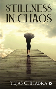 Paperback Stillness in Chaos Book