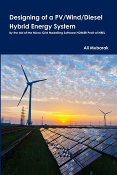 Paperback Designing of a Pv/Wind/Diesel Hybrid Energy System Book