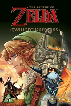 The Legend of Zelda: Twilight Princess, Vol. 3 - Book #3 of the Legend of Zelda: Twilight Princess