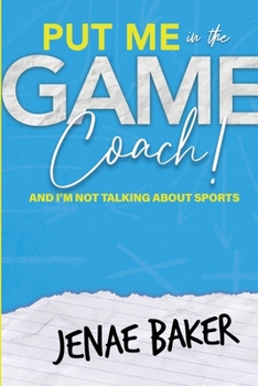 Paperback Put Me in The Game, Coach! Book