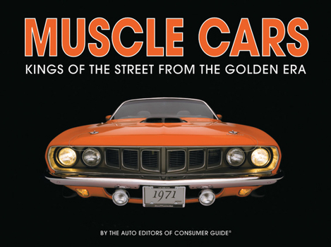 Hardcover Muscle Cars: Kings of the Street from the Golden Era Book