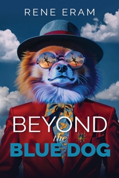 Paperback Beyond the Blue Dog: A Surreal Dark Comedy about Self-Forgiveness Book