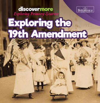 Paperback Exploring the 19th Amendment Book