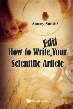 Hardcover How to Write Edit Your Scientific Article Book