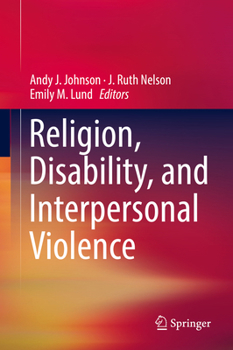 Hardcover Religion, Disability, and Interpersonal Violence Book