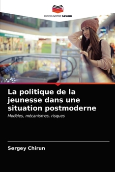 Paperback La politique de la jeunesse dans une situation postmoderne [French] Book