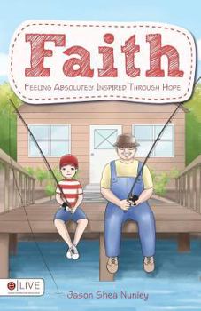 Paperback Faith: Feeling Absolutely Inspired Through Hope Book