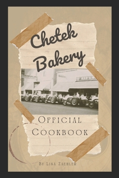 Paperback Chetek Bakery: Official Cookbook Book