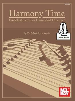 Paperback Harmony Time: Embellishments for Hammered Dulcimer Book