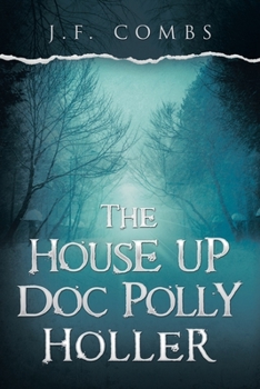Paperback The House up Doc Polly Holler Book