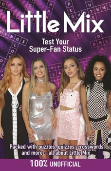 Paperback Little Mix: Test Your Super-Fan Status Book