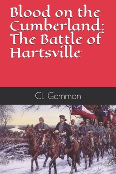Paperback Blood on the Cumberland: The Battle of Hartsville Book