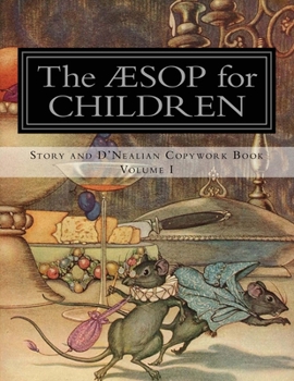 Paperback Aesop for Children: Story and D'Nealian Copybook Volume I Book