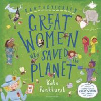 Paperback Fantastically Great Women who Saved the Planet Book