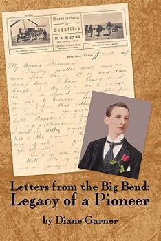 Paperback Letters from the Big Bend: Legacy of a Pioneer Book