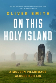 Hardcover On This Holy Island: A Modern Pilgrimage Across Britain Book