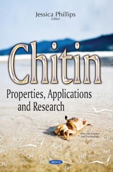 Paperback Chitin: Properties, Applications and Research (Polymer Science and Technology) Book