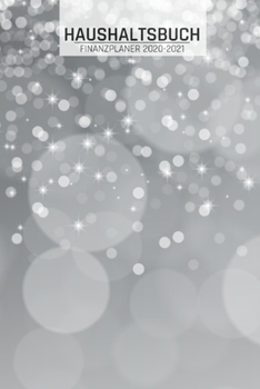 Haushaltsbuch 2020-2021: ?bersicht von Einnahmen I Ausgaben I F?lligkeiten I Wochenplaner I Variable und Fixe Kosten I 120 Seiten I matt I Moti