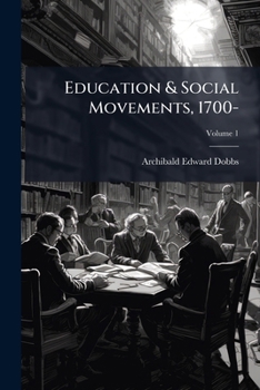 Paperback Education & Social Movements, 1700-; Volume 1 Book