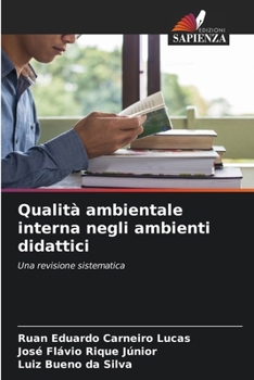 Qualità ambientale interna negli ambienti didattici (Italian Edition)