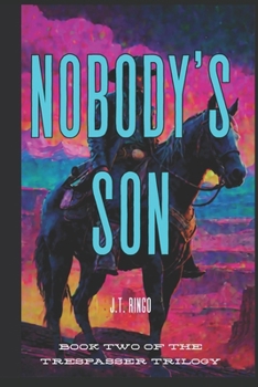 Paperback Nobody's Son: Book two of the Trespasser Trilogy Book