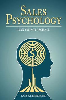 Paperback Sales Psychology: Is an Art, Not a Science Book