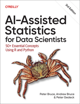 Paperback Ai-Assisted Statistics for Data Scientists: 50+ Essential Concepts Using R and Python Book