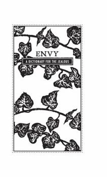 Hardcover Envy: A Dictionary for the Jealous Book