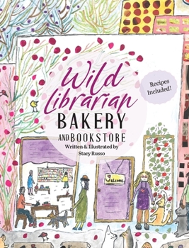 Hardcover Wild Librarian Bakery and Bookstore Book