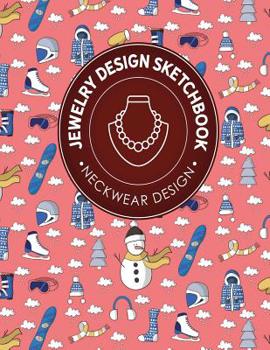 Jewelry Design Sketchbook: Neckwear Design