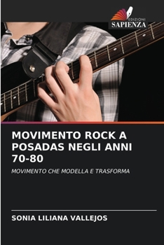Paperback Movimento Rock a Posadas Negli Anni 70-80 [Italian] Book