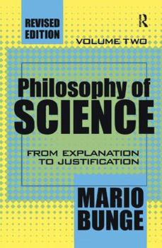 Hardcover Philosophy of Science: Volume 2, From Explanation to Justification Book