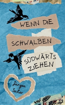 Paperback Wenn die Schwalben südwärts ziehen [German] Book