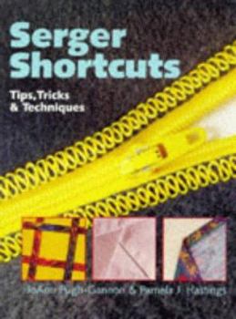 Hardcover Serger Shortcuts: Tips, Tricks & Techniques Book