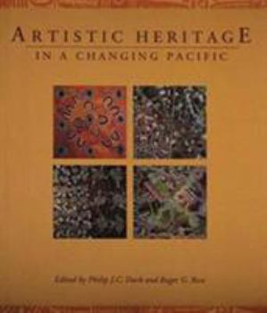 Hardcover Artistic Heritage in a Changing Pacific Book