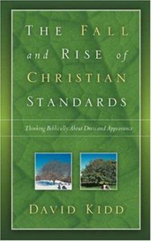 Paperback The Fall and Rise of Christian Standards Book