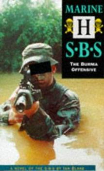 Paperback SBS Marine H: The Burma Offensive Book