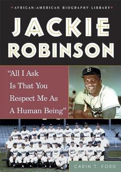 Library Binding Jackie Robinson: All I Ask Is That You Respect Me as a Human Being Book