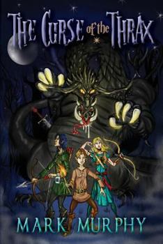 Paperback The Curse of the Thrax: Bloodsword Trilogy Part I Book