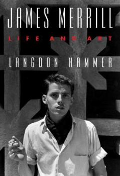 Hardcover James Merrill: Life and Art Book