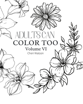 Paperback Adults Can Color Too: Volume IV Book