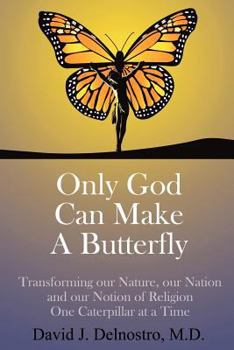 Paperback Only God Can Make a Butterfly Book