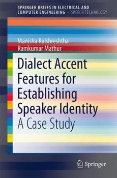 Paperback Dialect Accent Features for Establishing Speaker Identity: A Case Study Book