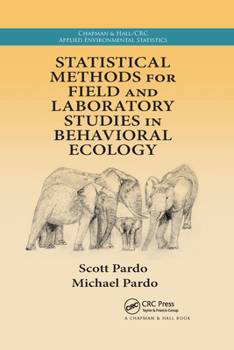 Paperback Statistical Methods for Field and Laboratory Studies in Behavioral Ecology Book