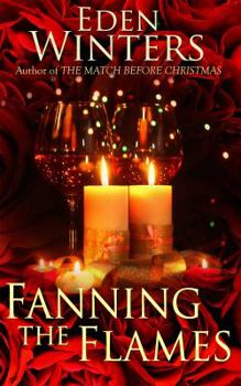 Fanning the Flames - Book #2 of the Match Before Christmas