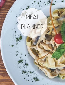 Paperback Meal Planner: Track and plan your food weekly, contains shopping list Book