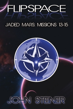 Paperback Flipspace: Jaded Mars, Missions 13-15 Book