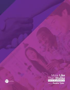 Paperback More like than Dislike: Race in America Book