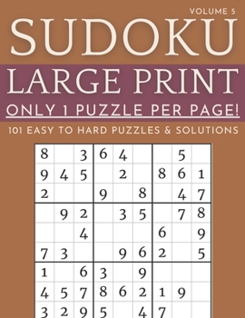 Paperback Sudoku Large Print - Only 1 Puzzle Per Page! - 101 Easy to Hard Puzzles & Solutions Volume 5: Sudoku Puzzles for Adults Book